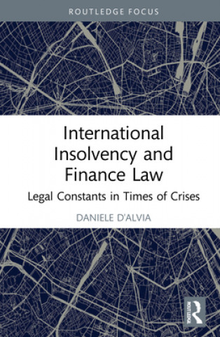 Kniha International Insolvency and Finance Law Daniele D'Alvia