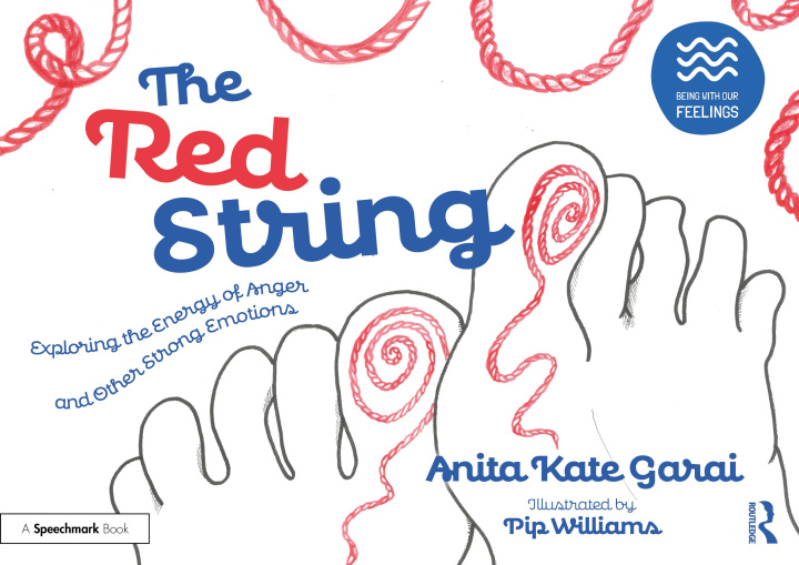 Kniha Red String: Exploring the Energy of Anger and Other Strong Emotions Anita Kate Garai