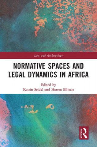 Kniha Normative Spaces and Legal Dynamics in Africa Katrin Seidel