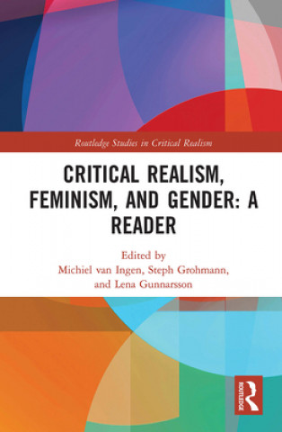 Książka Critical Realism, Feminism, and Gender: A Reader Michiel Van Ingen