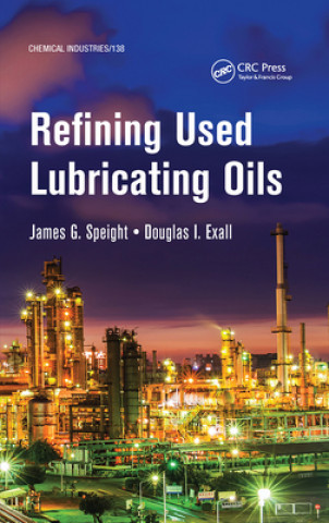 Buch Refining Used Lubricating Oils James Speight