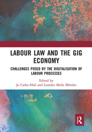 Kniha Labour Law and the Gig Economy Jo Carby-Hall