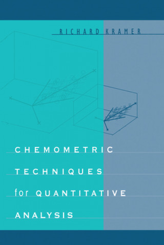 Książka Chemometric Techniques for Quantitative Analysis Richard Kramer