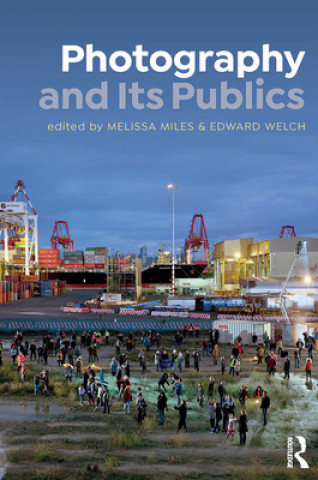 Boek Photography and Its Publics Melissa Miles