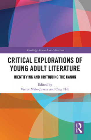 Carte Critical Explorations of Young Adult Literature Victor Malo-Juvera