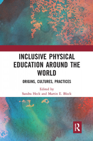 Книга Inclusive Physical Education Around the World Sandra Heck