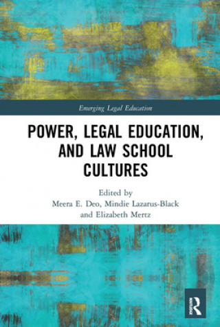 Buch Power, Legal Education, and Law School Cultures Meera Deo