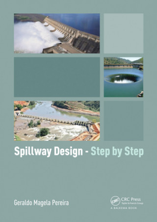 Knjiga Spillway Design - Step by Step Geraldo Magela Pereira