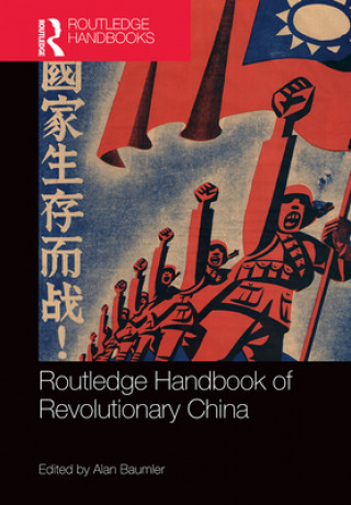 Książka Routledge Handbook of Revolutionary China Alan Baumler