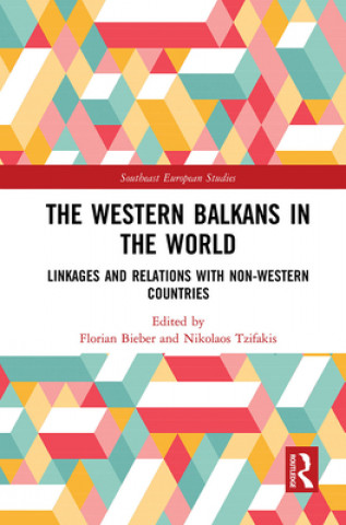 Kniha Western Balkans in the World Florian Bieber