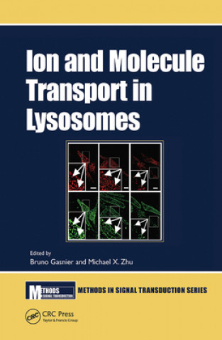Knjiga Ion and Molecule Transport in Lysosomes Bruno Gasnier