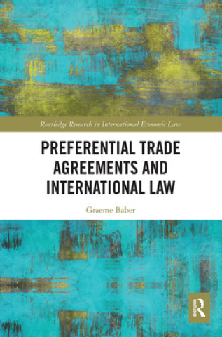 Boek Preferential Trade Agreements and International Law Graeme Baber