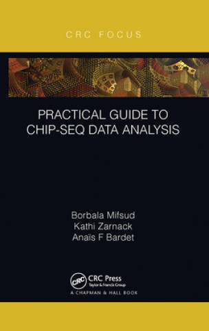 Knjiga Practical Guide to ChIP-seq Data Analysis Borbala Mifsud