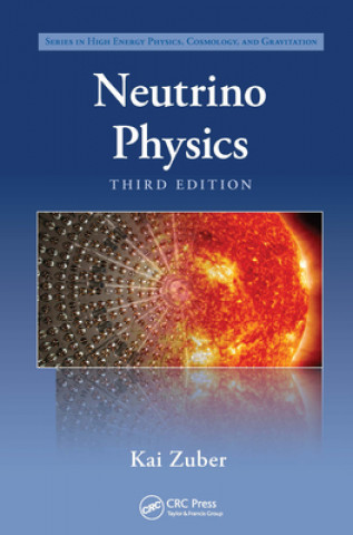 Könyv Neutrino Physics Kai Zuber