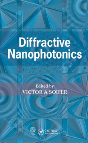 Knjiga Diffractive Nanophotonics Victor A. Soifer