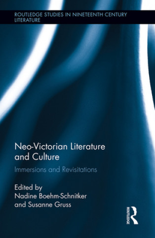 Boek Neo-Victorian Literature and Culture Nadine Boehm-Schnitker