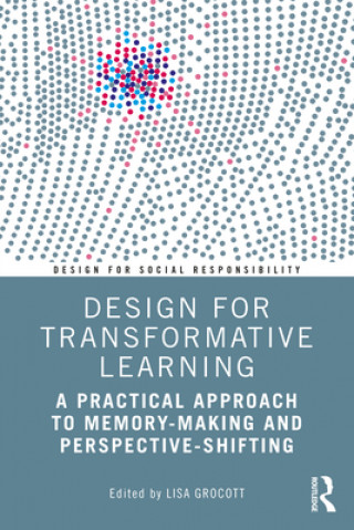Knjiga Design for Transformative Learning Lisa Grocott