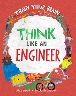 Kniha Think Like an Engineer Alex Woolf