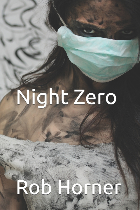 Knjiga Night Zero Rob Horner