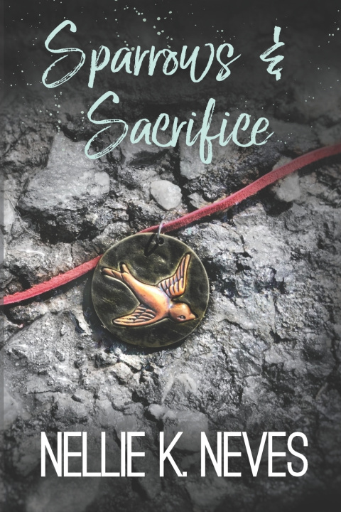 Knjiga Sparrows & Sacrifice Nellie K. Neves