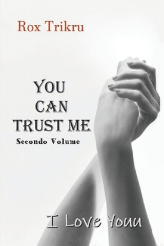Buch You Can Trust Me (Secondo Volume) Rox Trikru