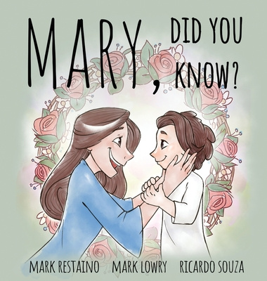 Book Mary, Did You Know? Mark Restaino