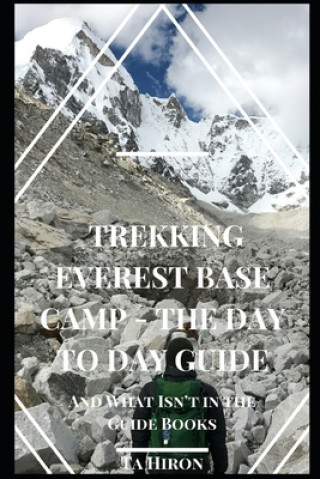 Carte Trekking Everest Base Camp - The Day to Day Guide Ta Hiron