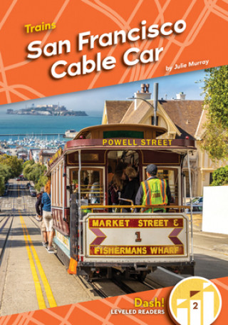 Knjiga San Francisco Cable Car Julie Murray