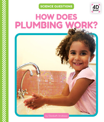 Book How Does Plumbing Work? Elizabeth Andrews