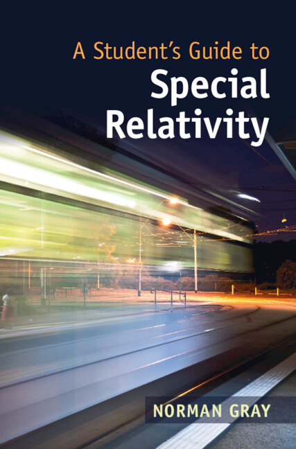 Book Student's Guide to Special Relativity Norman (University of Glasgow) Gray