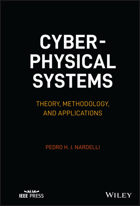 Könyv Cyber-physical Systems: Theory, Methodology and Applications 