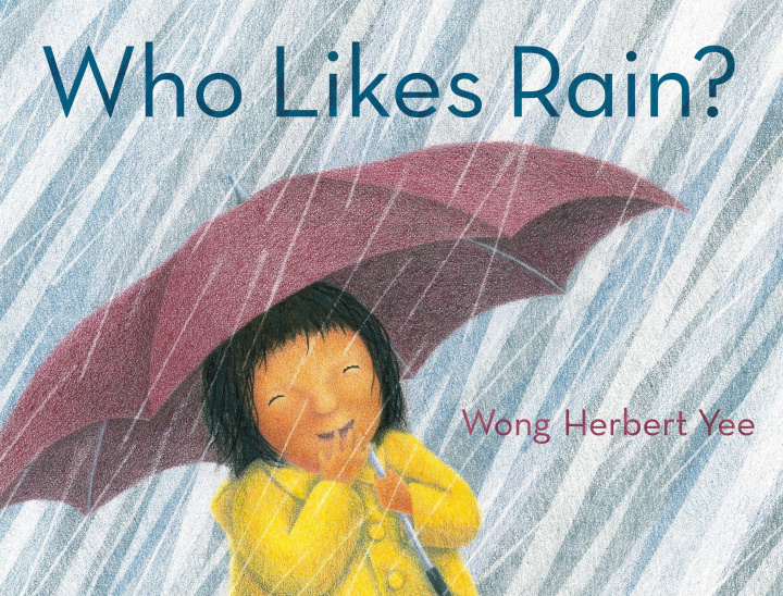 Kniha Who Likes Rain? Wong Herbert Yee