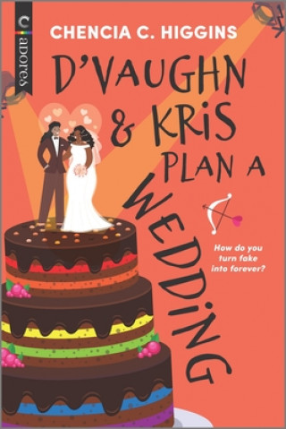 Kniha D'Vaughn and Kris Plan a Wedding Chencia C. Higgins