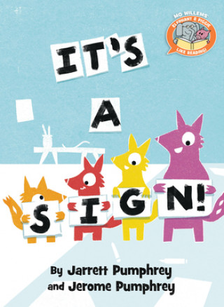 Könyv It's A Sign ( Elephant & Piggie Like Reading ) Jarrett Pumphrey