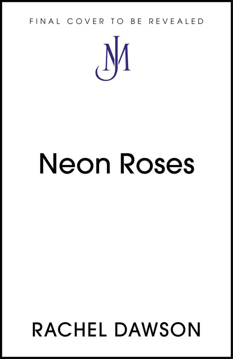 Kniha Neon Roses RACHEL DAWSON
