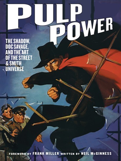 Knjiga Pulp Power: The Shadow, Doc Savage, and the Art of the Street & Smith Universe Neil McGinness