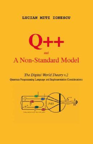 Kniha Q++ and a Non-standard Model Lucian Miti Ionescu