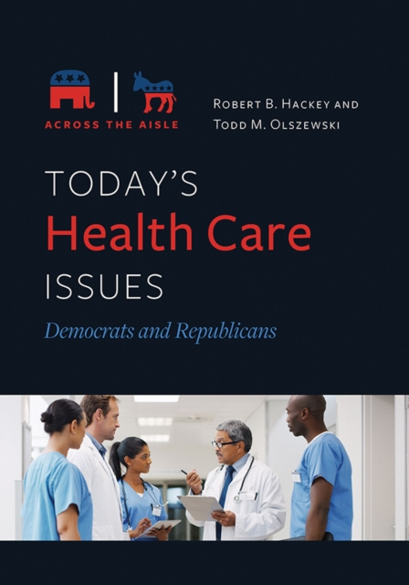 E-knjiga Today's Health Care Issues: Democrats and Republicans Robert B. Hackey