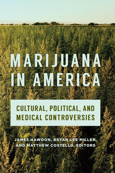 Kniha Marijuana in America James Hawdon