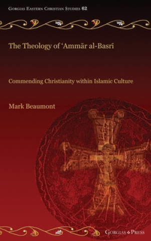Kniha Theology of 'Ammar al-Basri Mark Beaumont