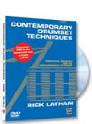 Kniha Contemporary Drumset Techniques: Innovative Concepts for the Contemporary Drummer, DVD Rick Latham