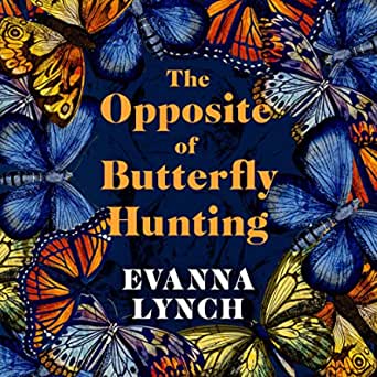 Könyv Opposite of Butterfly Hunting 