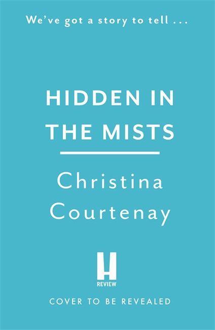 Kniha Hidden in the Mists Christina Courtenay