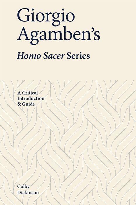 Könyv Giorgio Agamben's Homo Sacer Series Colby Dickinson