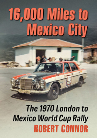 Książka 16,000 Miles to Mexico City Robert Connor