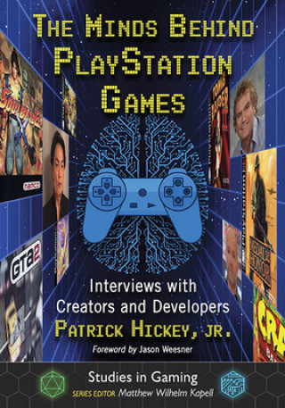 Kniha Minds Behind PlayStation Games Robert Jordan