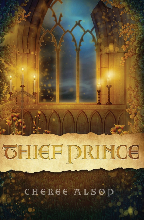 Knjiga Thief Prince Cheree Lynn Alsop