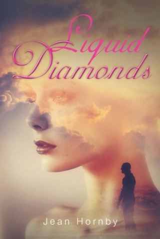 Knjiga Liquid Diamonds Jean Hornby