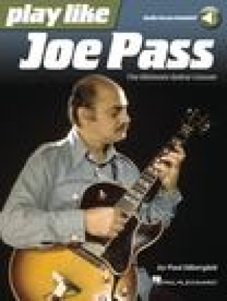 Book Play Like Joe Pass: The Ultimate Guitar Lesson Book with Online Audio: The Ultimate Guitar Lesson Paul Silbergleit