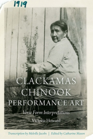 Book Clackamas Chinook Performance Art Victoria Howard